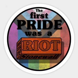 Pride was a riot Sticker